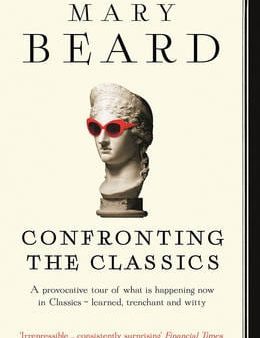 Mary Beard: Confronting the Classics [2014] paperback Online