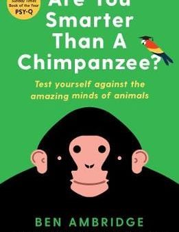 Ben Ambridge: Are You Smarter Than A Chimpanzee? [2018] paperback Online Sale