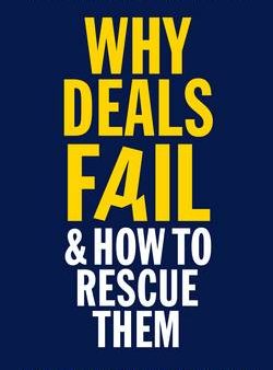 Anna Faelten: Why Deals Fail and How to Rescue Them [2016] paperback For Discount