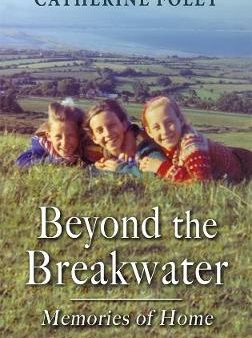 Catherine Foley: Beyond the Breakwater [2018] paperback Online Sale