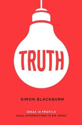 Simon Blackburn: Truth: Ideas in Profile [2017] paperback on Sale