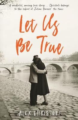 Alex Christofi: Let Us Be True [2018] paperback Cheap