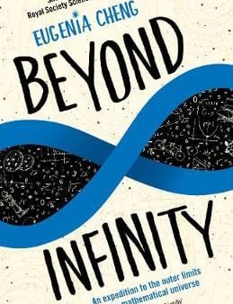 Eugenia Cheng: Beyond Infinity [2018] paperback on Sale