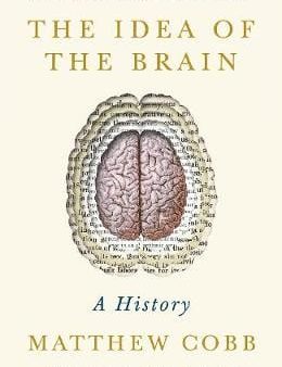 Matthew Cobb: The Idea of the Brain [2020] hardback Fashion