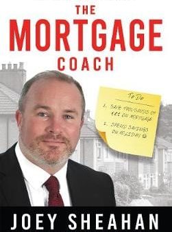 Joey Sheahan: The Mortgage Coach [2020] paperback Fashion