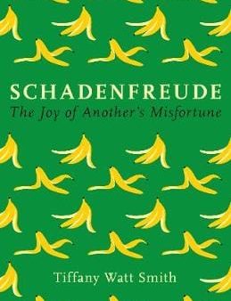 Tiffany Watt Smith: Schadenfreude [2018] hardback Discount