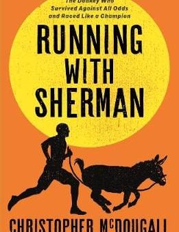 Christophe Mcdougall: Running with Sherman [2019] hardback Online now