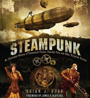 Brian J Robb: Steampunk [2012] hardback Online Hot Sale