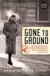 Marie Jalowicz Simon: Gone to Ground [2016] paperback For Discount