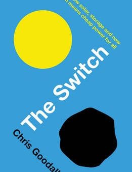 Chris Goodall: The Switch [2016] paperback Fashion