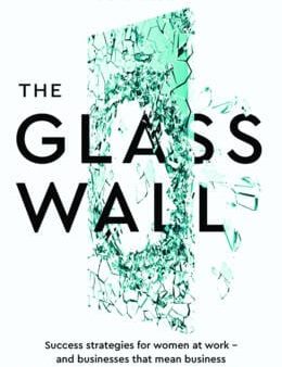 Sue Unerman: The Glass Wall [2016] paperback Hot on Sale