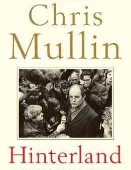 Chris Mullin: Hinterland [2017] paperback Fashion