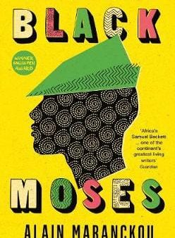 Alain Mabanckou: Black Moses [2017] hardback Fashion