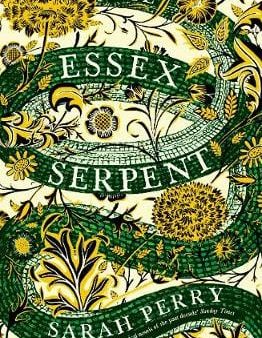 Sarah Perry: The Essex Serpent: The number one bestseller and British Book Awards Book of the Year [2017] paperback Hot on Sale