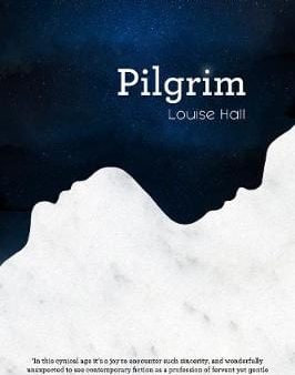 Louise Hall: Pilgrim [2018] paperback on Sale